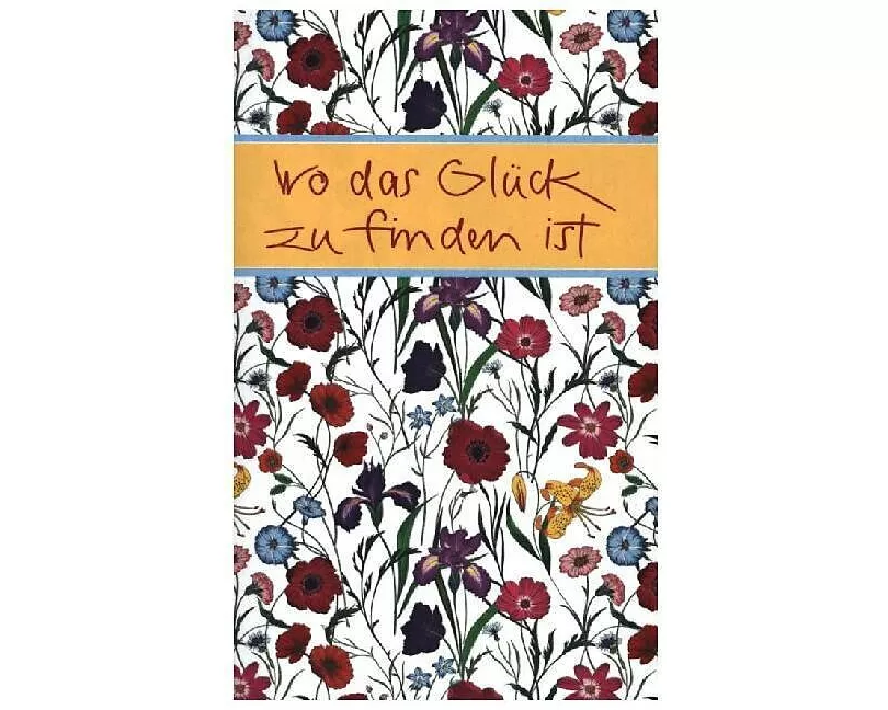 Wo das Glück zu finden ist