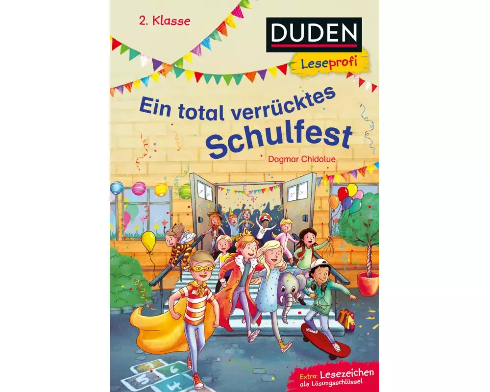 Duden Leseprofi – Ein total verrücktes Schulfest, 2. Klasse