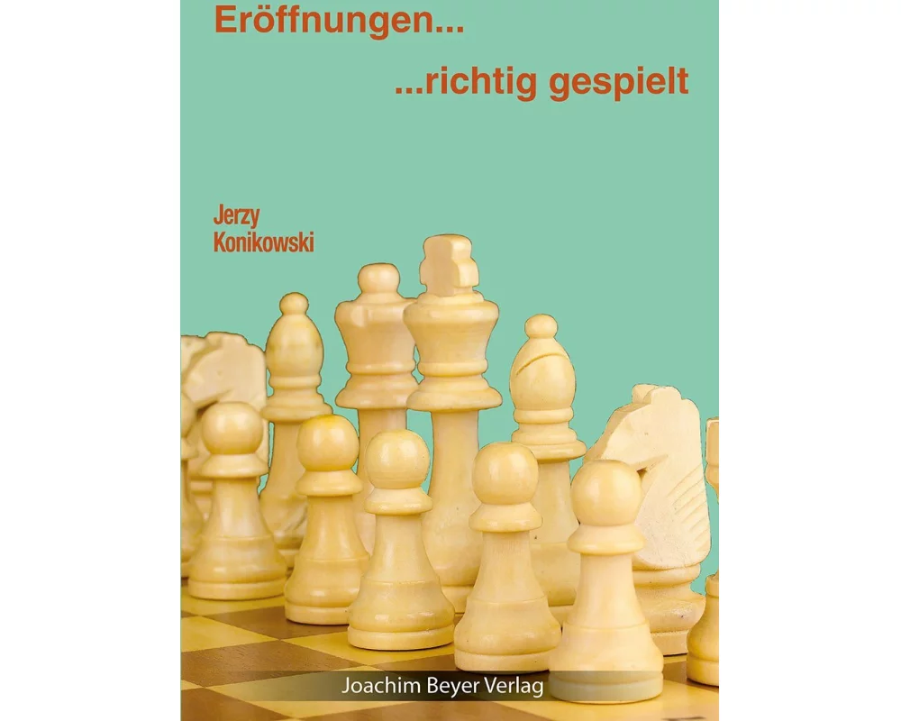 Eröffnungen - richtig gespielt