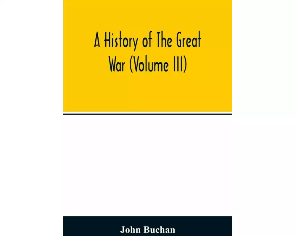 A history of the great war (Volume III)