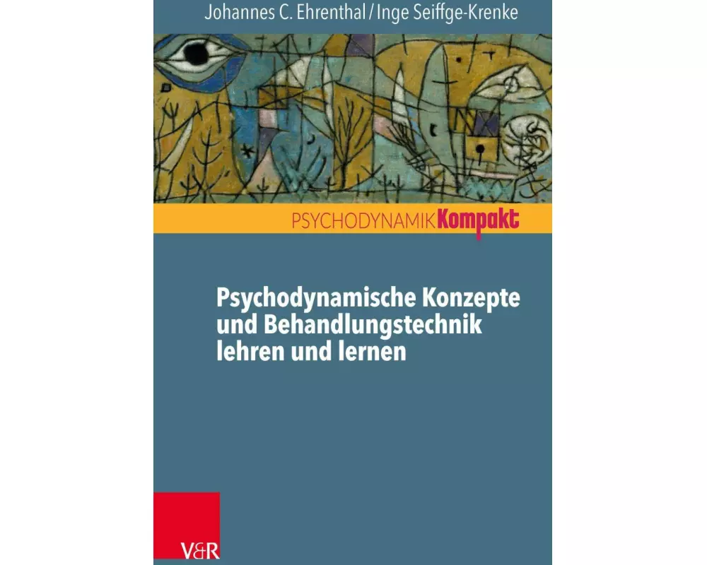 Psychodynamische Konzepte und Behandlungstechnik lehren und lernen