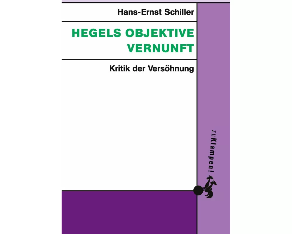 Hegels objektive Vernunft