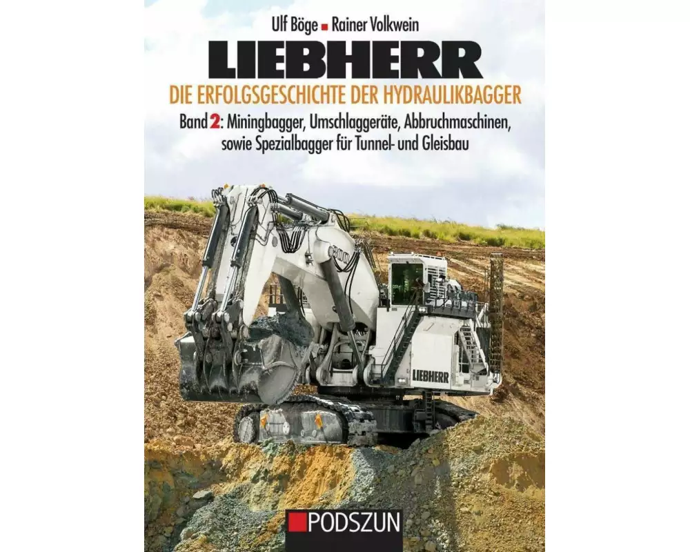 Liebherr, Die Erfolgsgeschichte der Hydraulikbagger Band 2