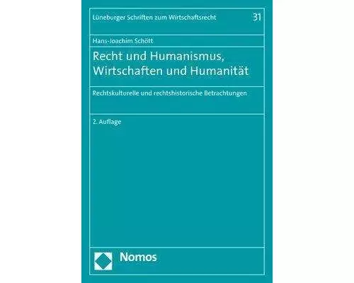 Recht und Humanismus, Wirtschaften und Humanität