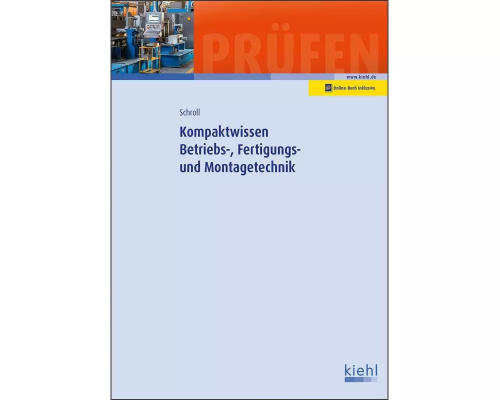 Kompaktwissen Betriebs-, Fertigungs- und Montagetechnik