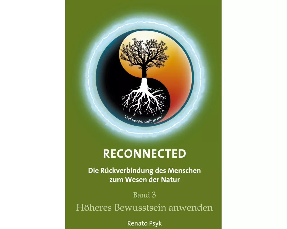 RECONNECTED - Die Rückverbindung des Menschen zum Wesen der Natur