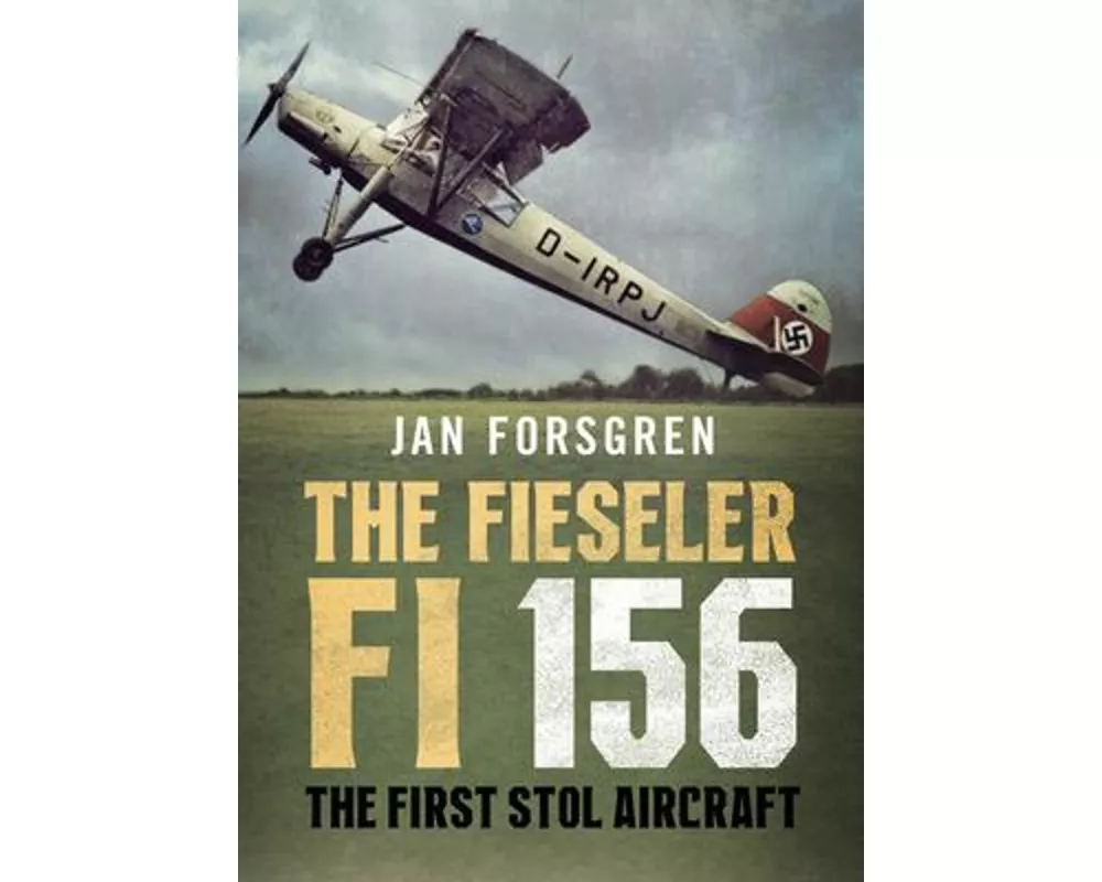 The Fieseler Fi 156 Storch
