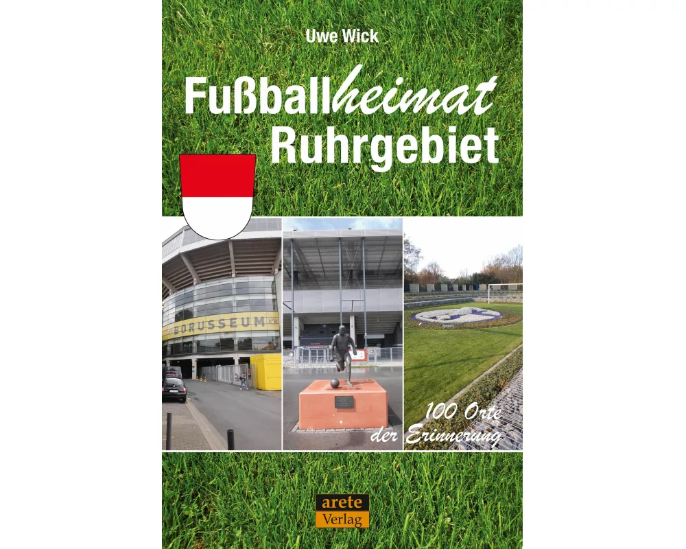 Fußballheimat Ruhrgebiet