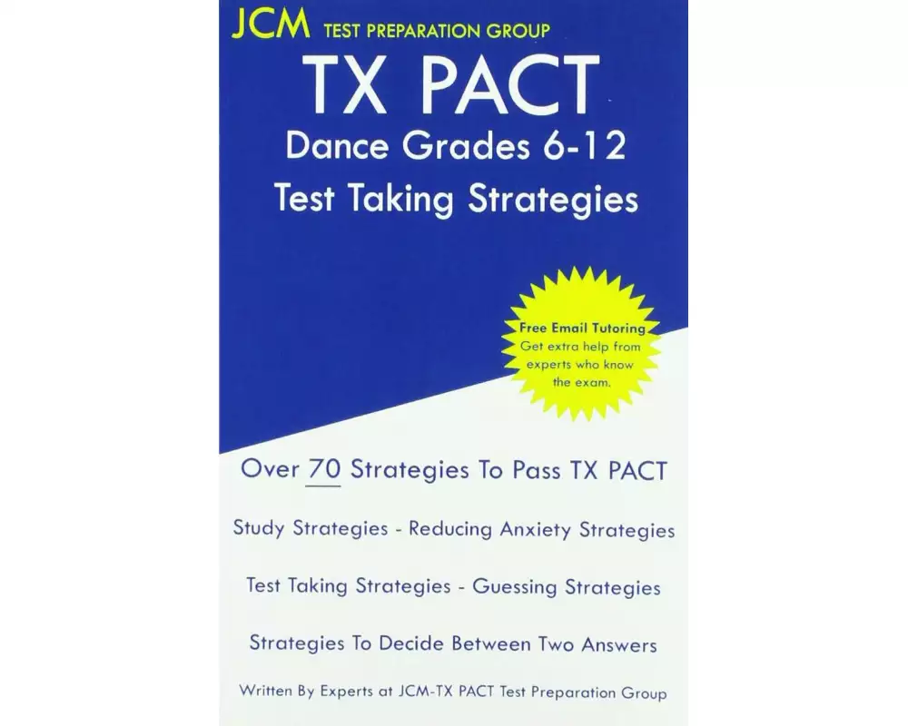 TX PACT Dance Grades 6-12 - Test Taking Strategies