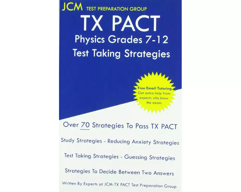 TX PACT Physics Grades 7-12 - Test Taking Strategies