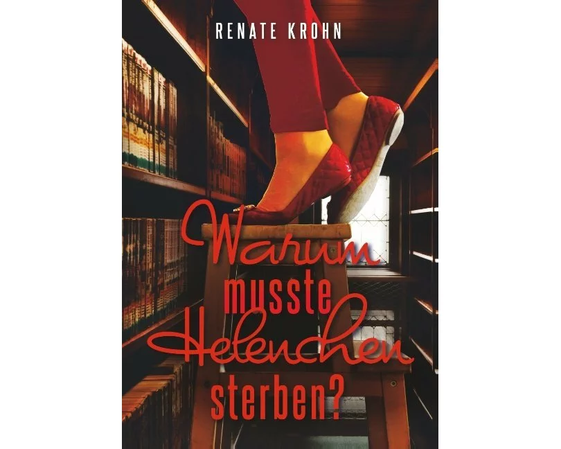 Warum musste Helenchen sterben?