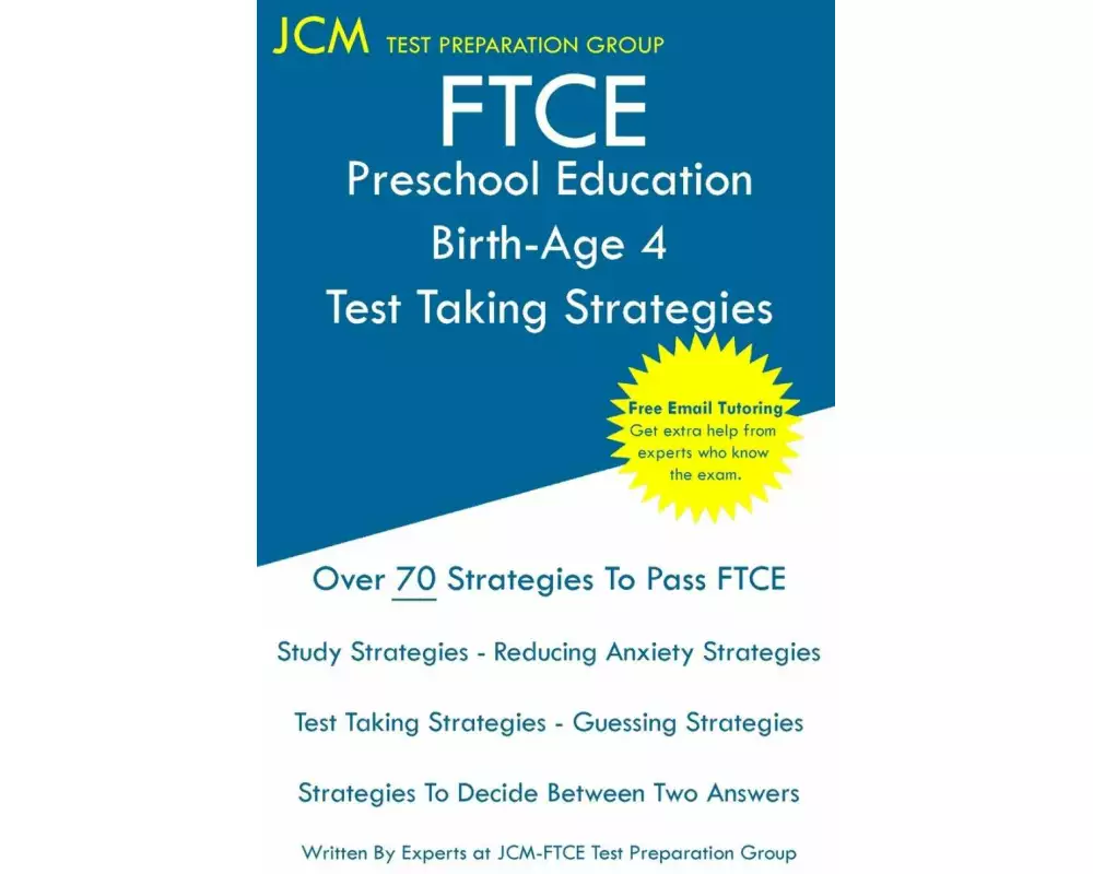 FTCE Preschool Education Birth-Age 4 - Test Taking Strategies