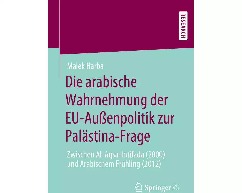 Die arabische Wahrnehmung der EU-Außenpolitik zur Palästina-Frage