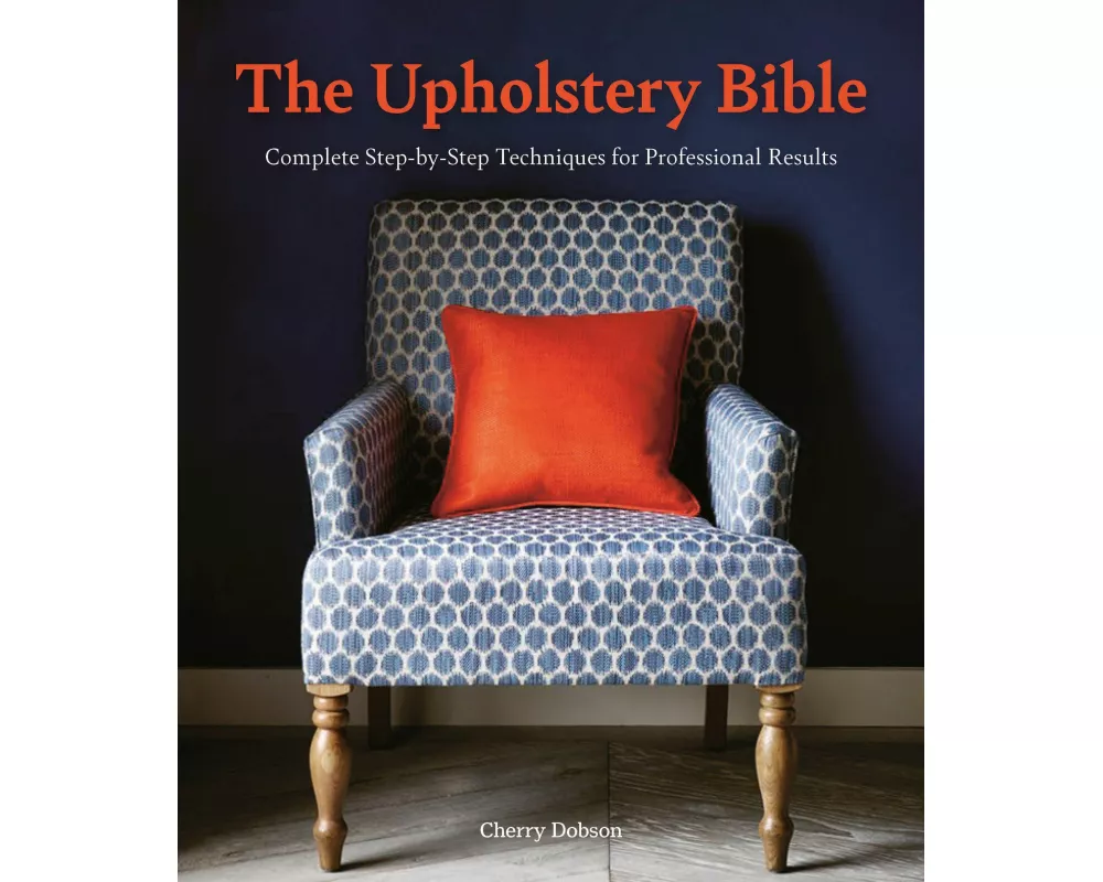 The Upholstery Bible