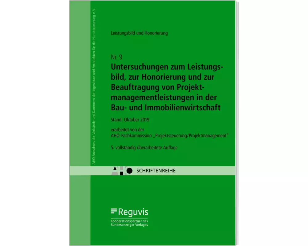 Projektmanagement in der Bau- und Immobilienwirtschaft - Standards für Leistungen und Vergütung