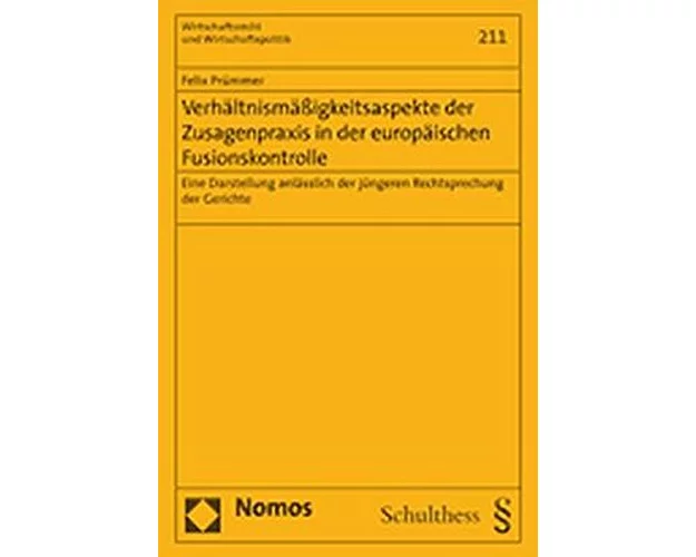Verhältnismässigkeitsaspekte der Zusagenpraxis in der europäischen Fusionskontrolle