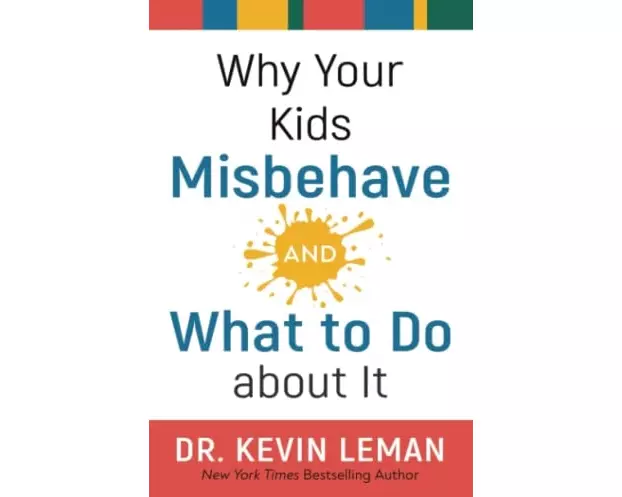 Why Your Kids Misbehave––and What to Do about It