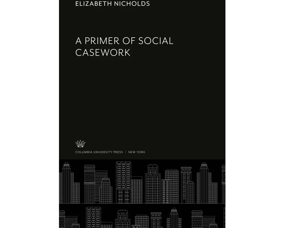 A Primer of Social Casework