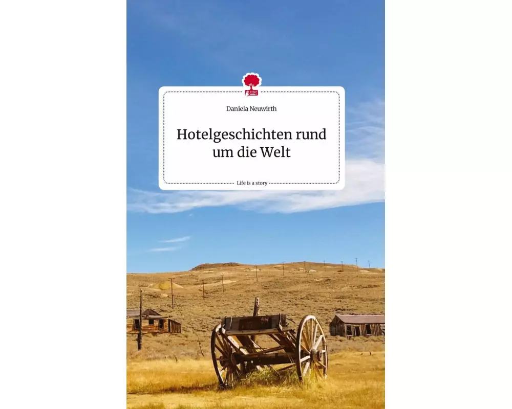 Hotelgeschichten rund um die Welt. Life is a Story - story.one