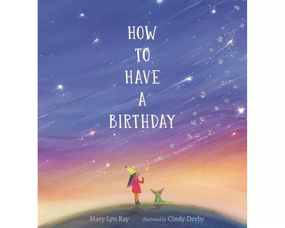 How to Have a Birthday