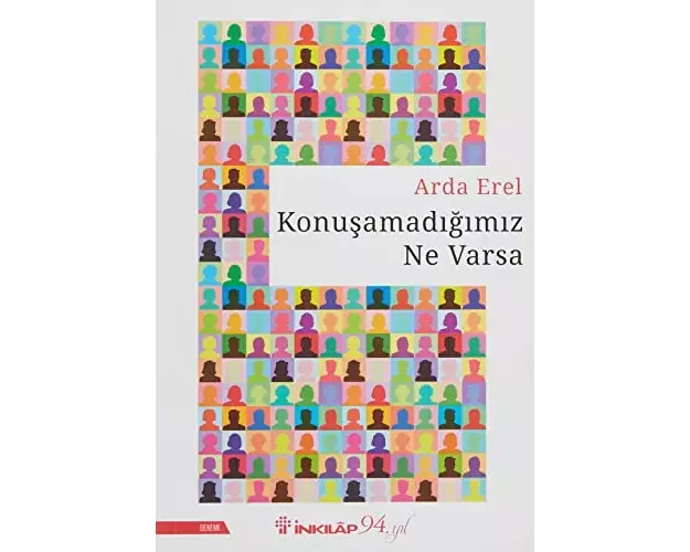 Konusamadigimiz Ne Varsa