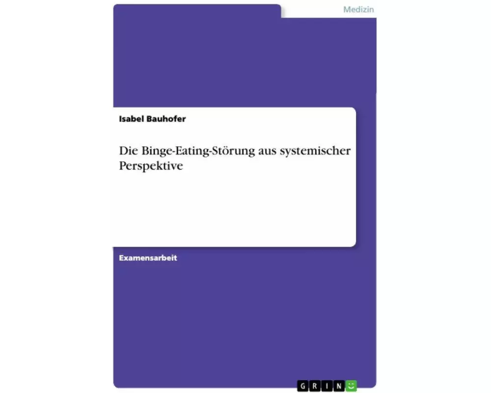 Die Binge-Eating-Störung aus systemischer Perspektive