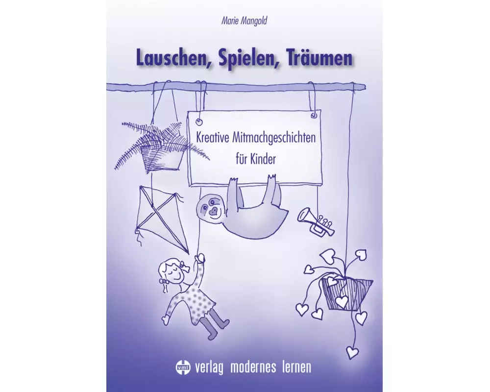 Lauschen, Spielen, Träumen