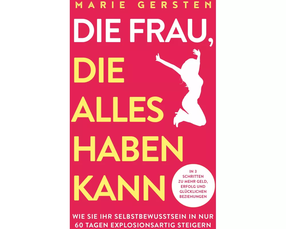 Die Frau, die alles haben kann