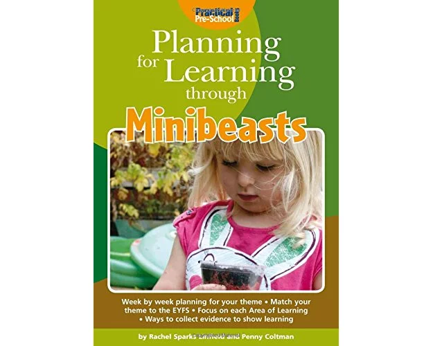 Planning for Learning Through Minibeasts