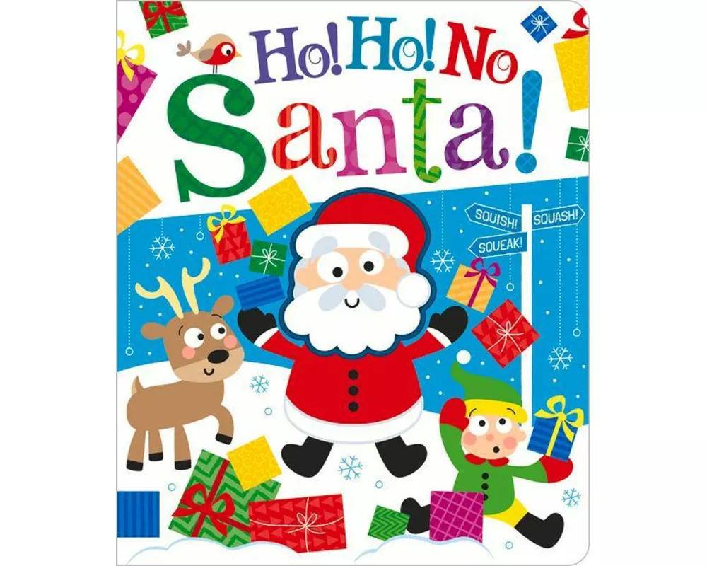 Ho! Ho! No, Santa!