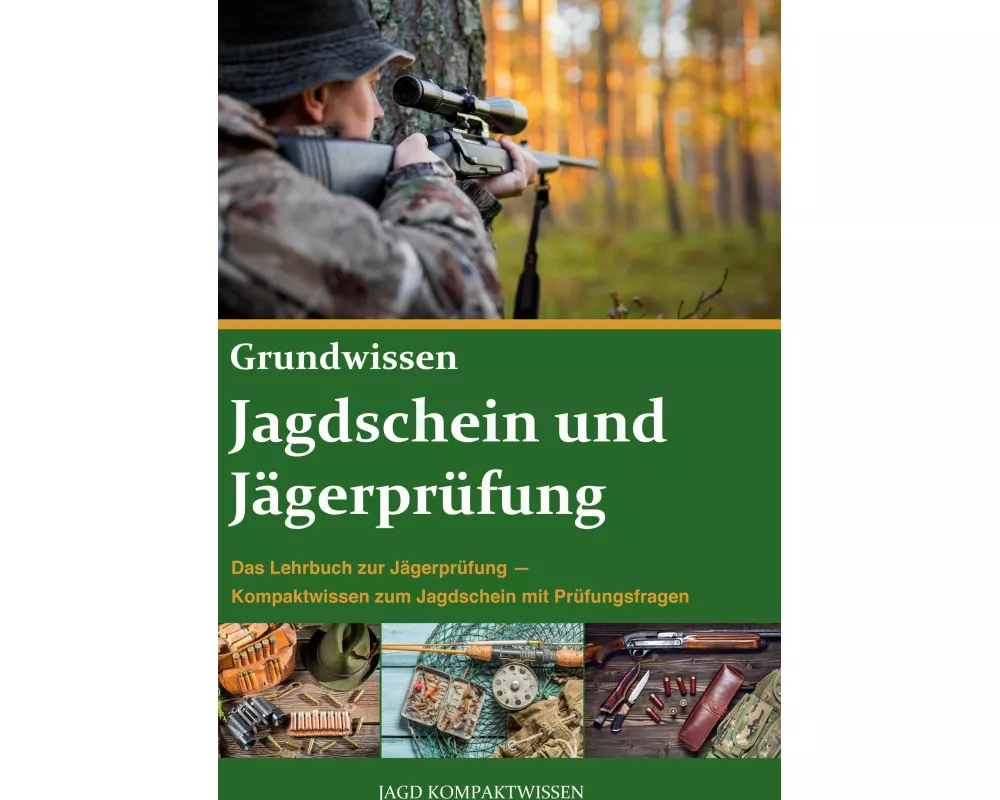 Jagdschein und Jägerprüfung Grundwissen