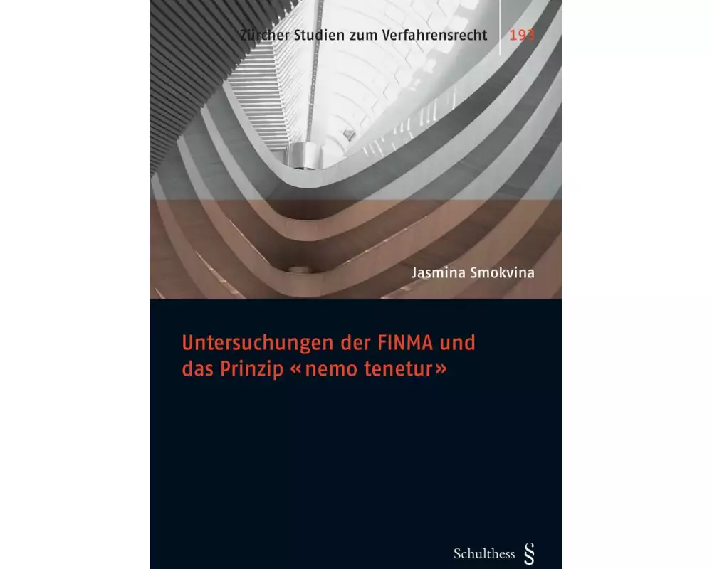 Untersuchungen der FINMA und das Prinzip "nemo tenetur"