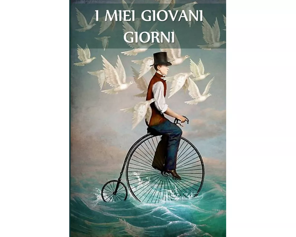 I Miei Giovani Giorni