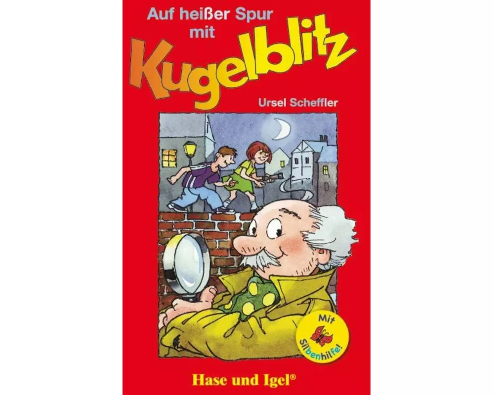 Auf heißer Spur mit Kugelblitz / Silbenhilfe. Schulausgabe