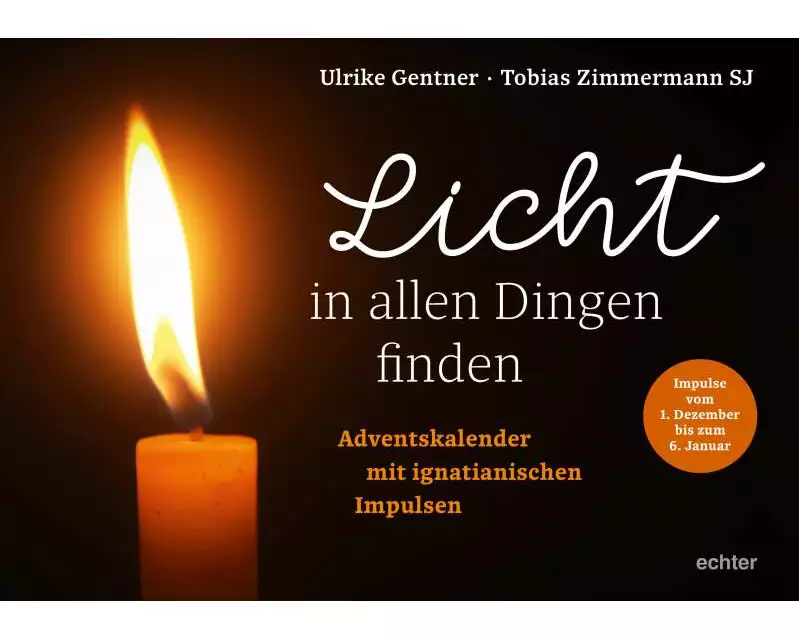 Licht in allen Dingen finden