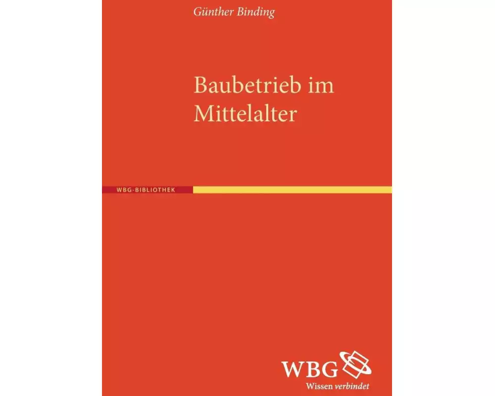 Baubetrieb im Mittelalter