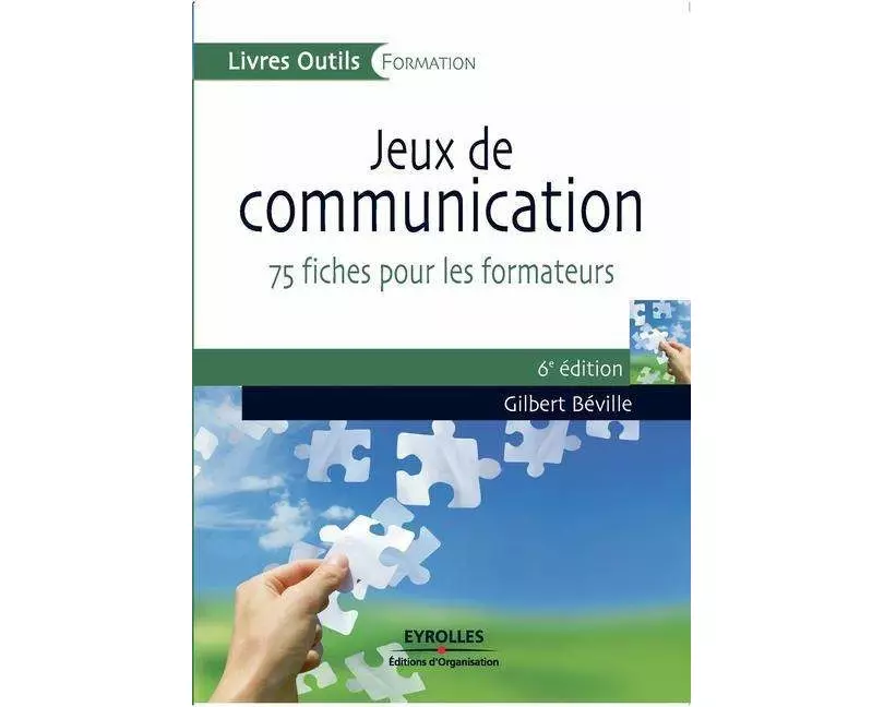 Jeux de communication: 75 fiches pour les formateurs