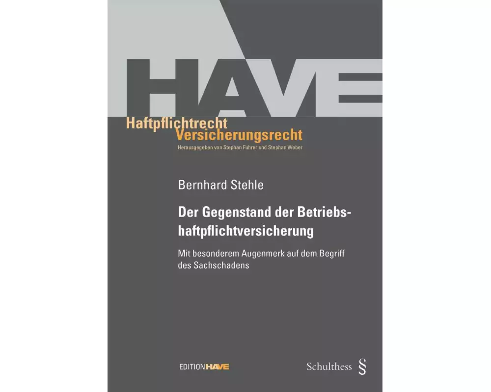 Der Gegenstand der Betriebshaftpflichtversicherung