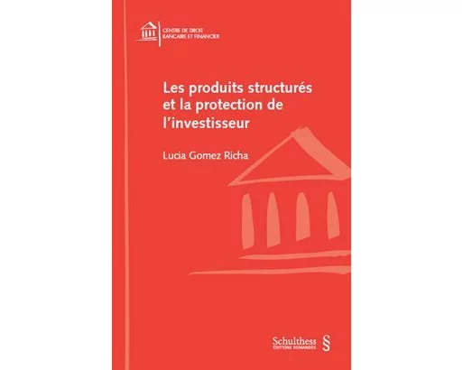 Les produits structurés et la protection de l'investisseur