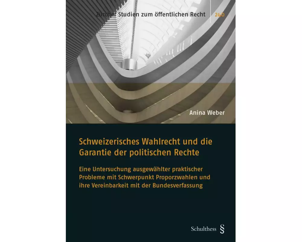 Schweizerisches Wahlrecht und die Garantie der politischen Rechte