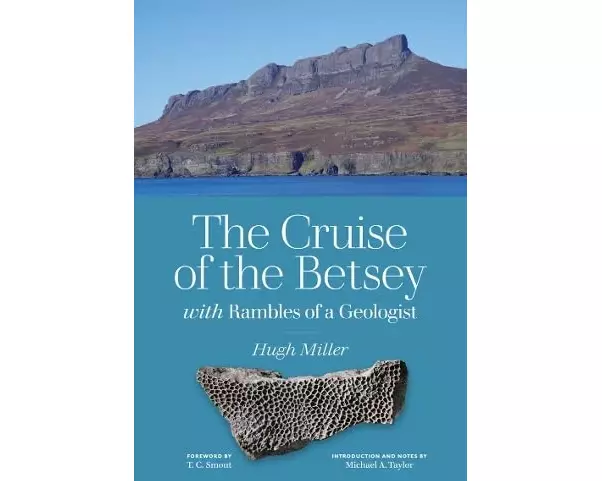 The Cruise of the Betsey and Rambles of a Geologist