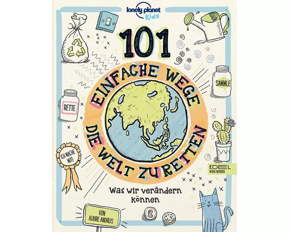 101 einfache Wege, die Welt zu retten