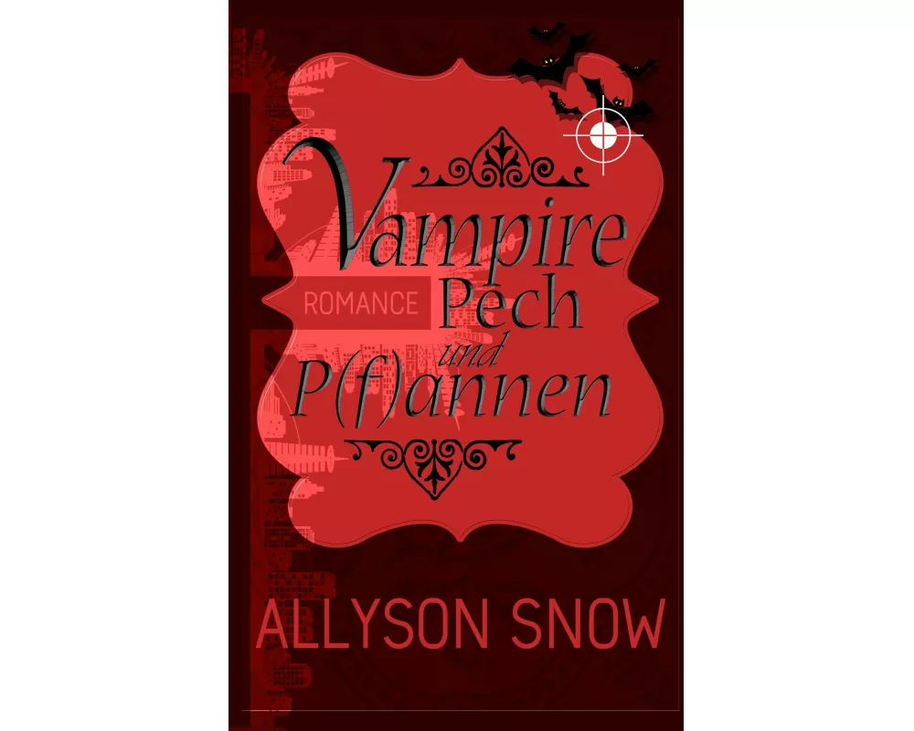 Vampire, Pech und P(f)annen