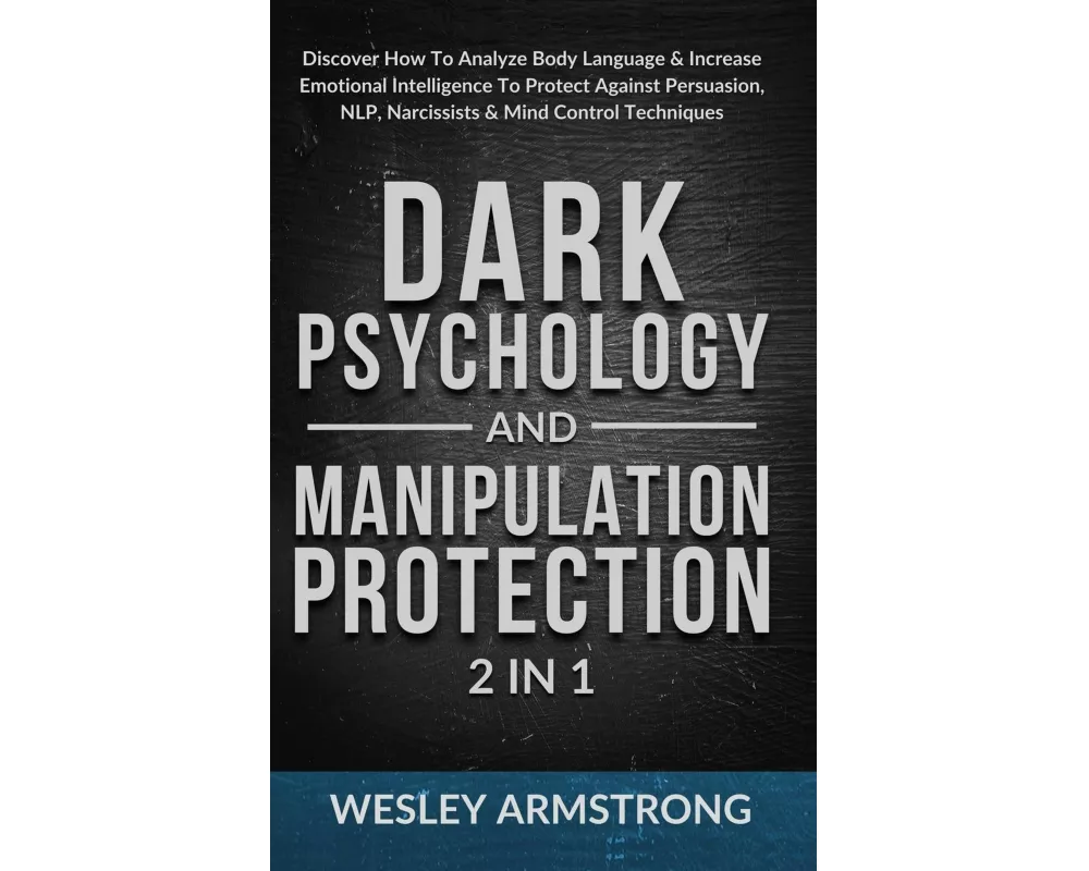 Dark Psychology and Manipulation Protection 2 in 1