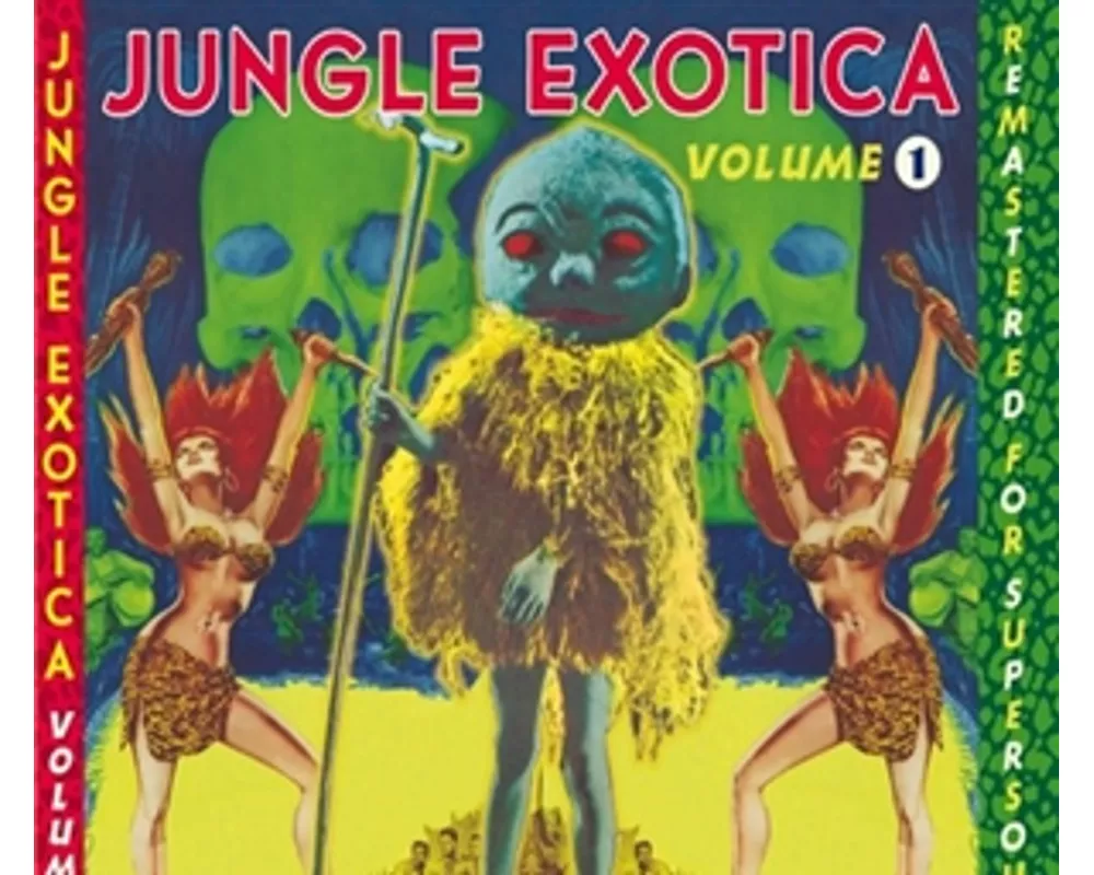 Jungle Exotica Vol.1 (Re-Issued Edition 2021)