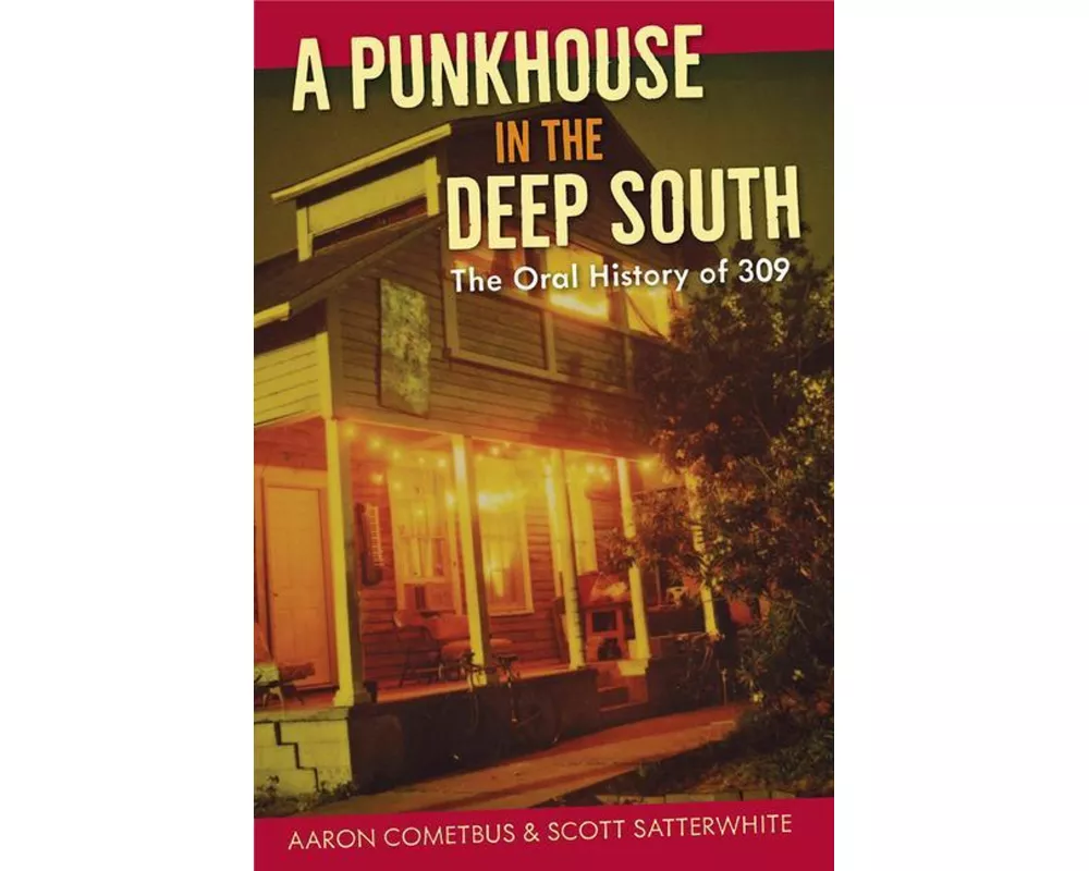 A Punkhouse in the Deep South
