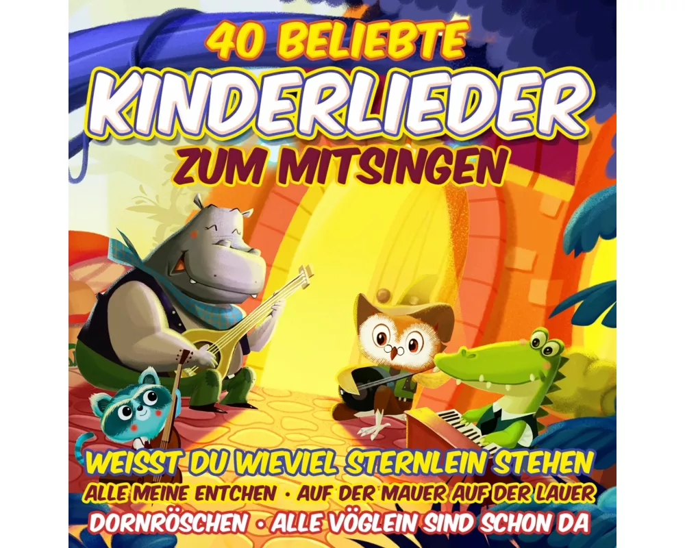 40 beliebte Kinderlieder zum Mitsingen