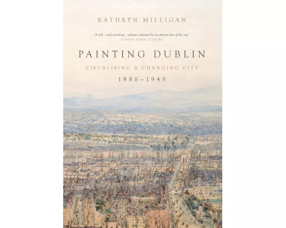 Painting Dublin, 1886–1949