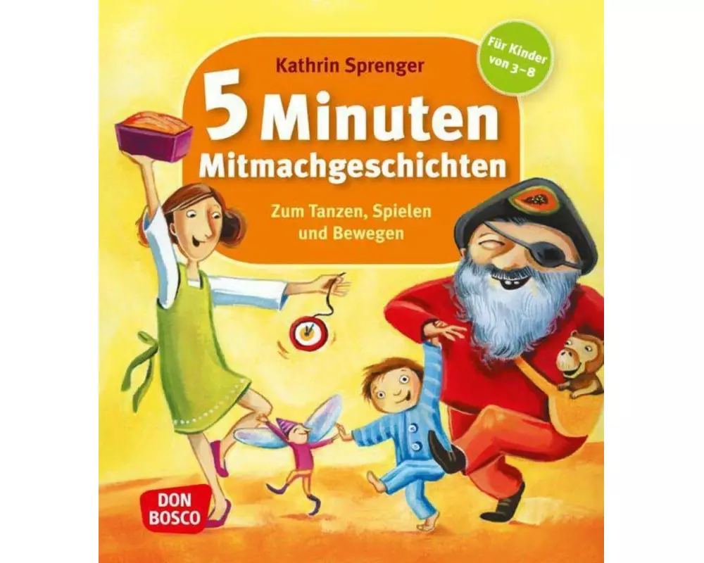5 Minuten Mitmachgeschichten zum Tanzen, Spielen und Bewegen