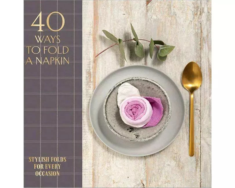 40 Ways to Fold a Napkin